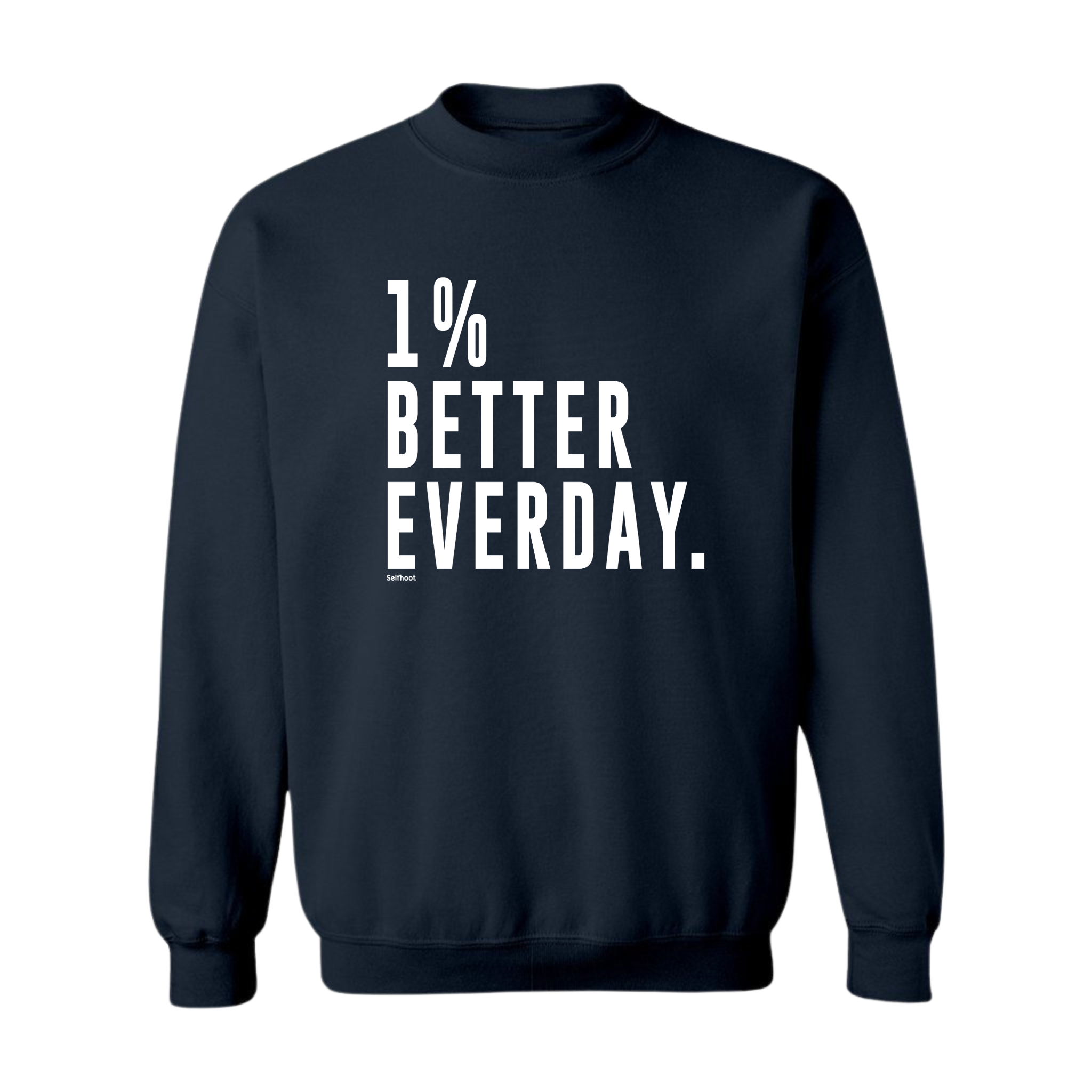 1% Better Everyday Premium Sweatshirt