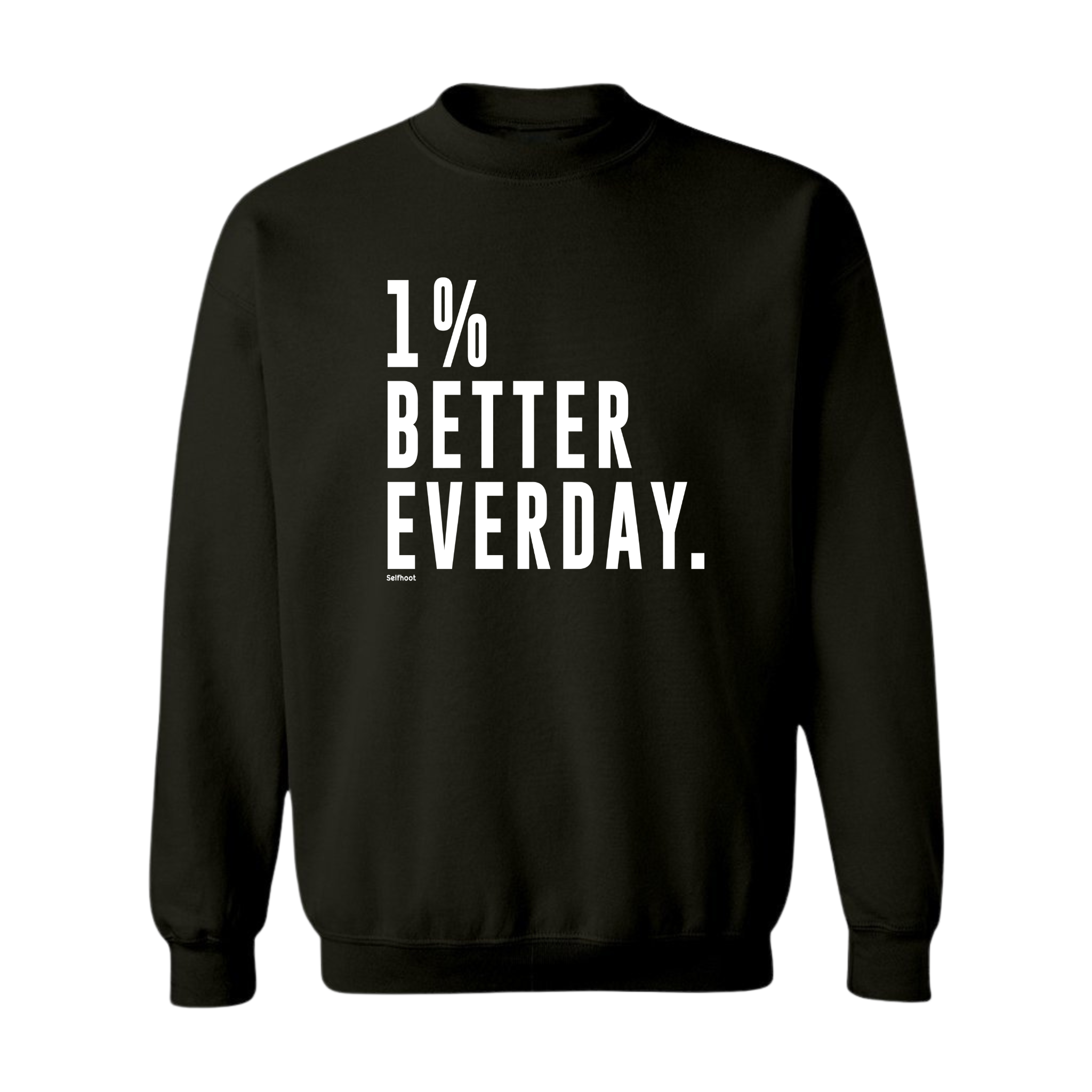 1% Better Everyday Premium Sweatshirt