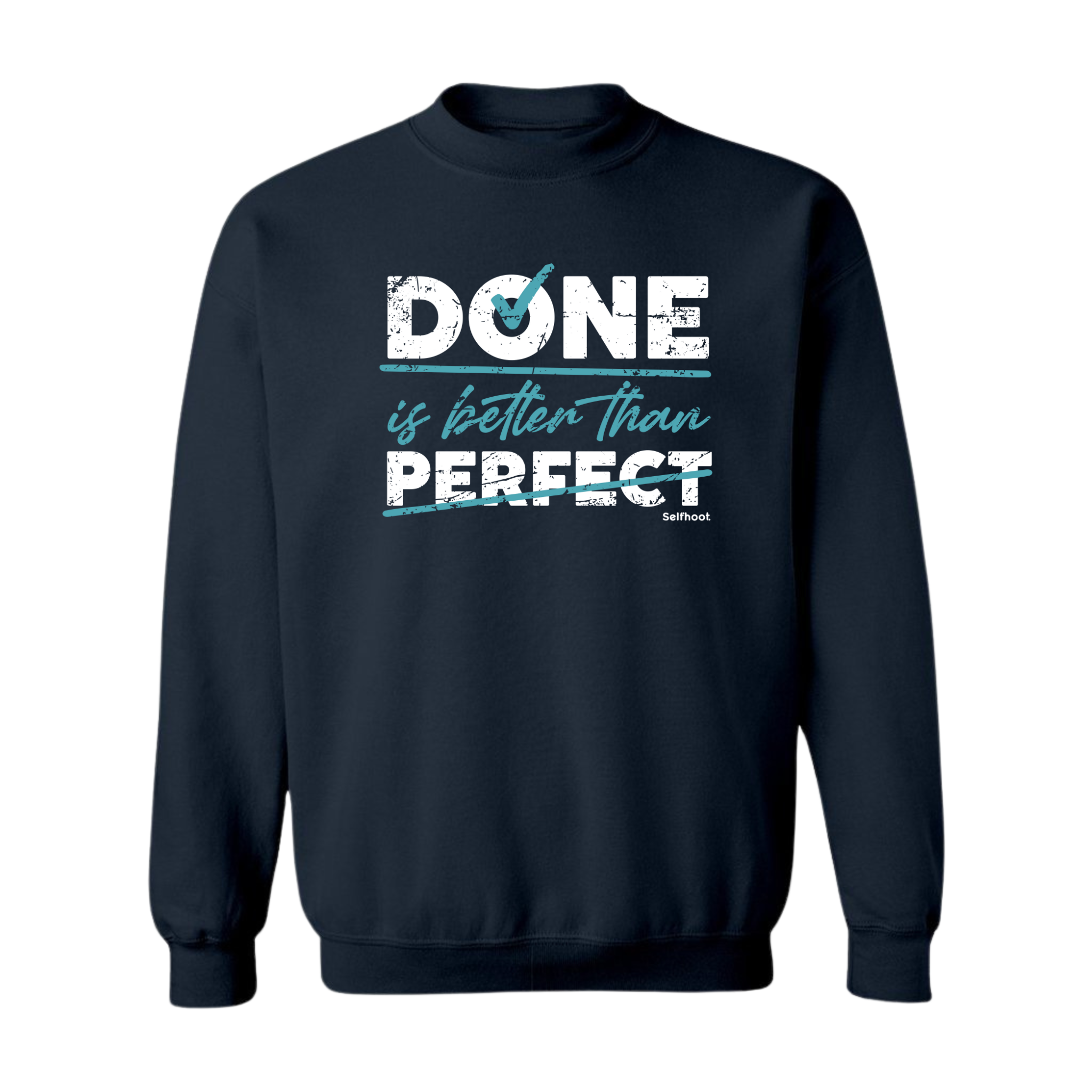 Done is Better Premium Sweatshirt