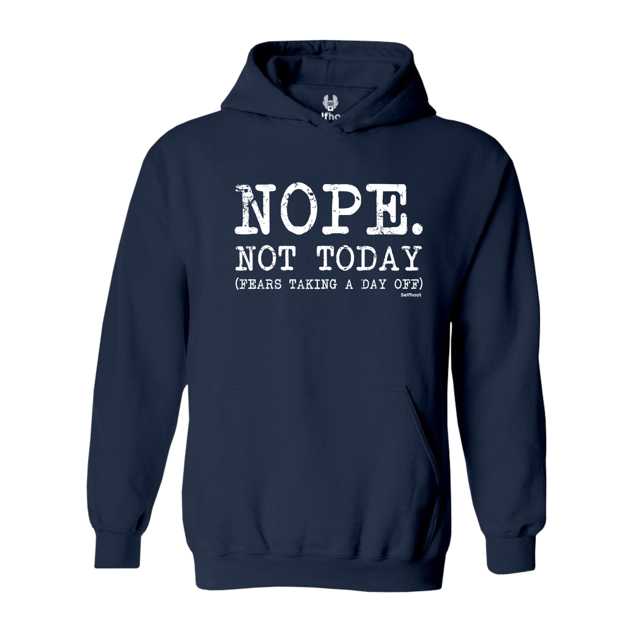 Nope. Not Today Premium Hoodie