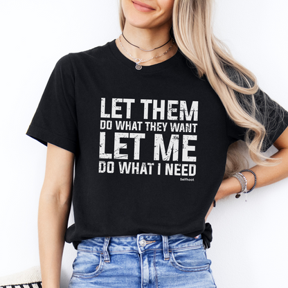 Let Them Premium Tee