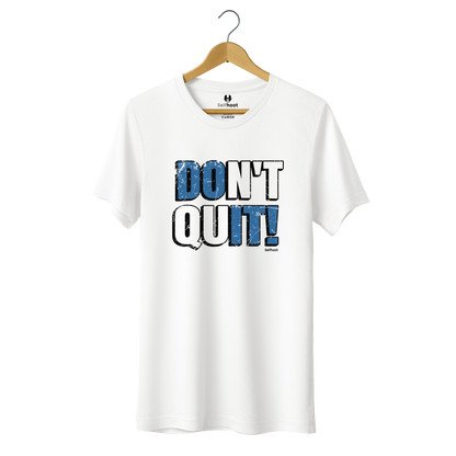 Don’t Quit Premium Tee