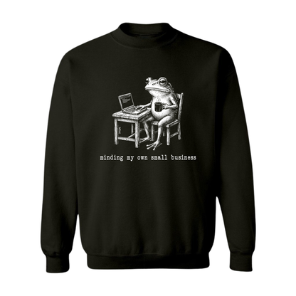 Minding My Own Small Business Premium Sweatshirt