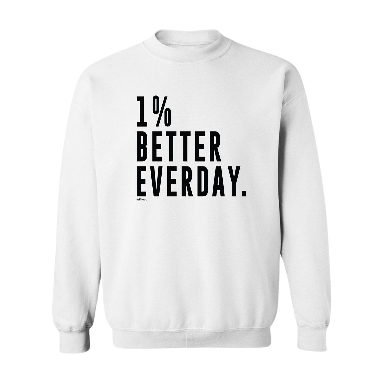 1% Better Everyday Premium Sweatshirt
