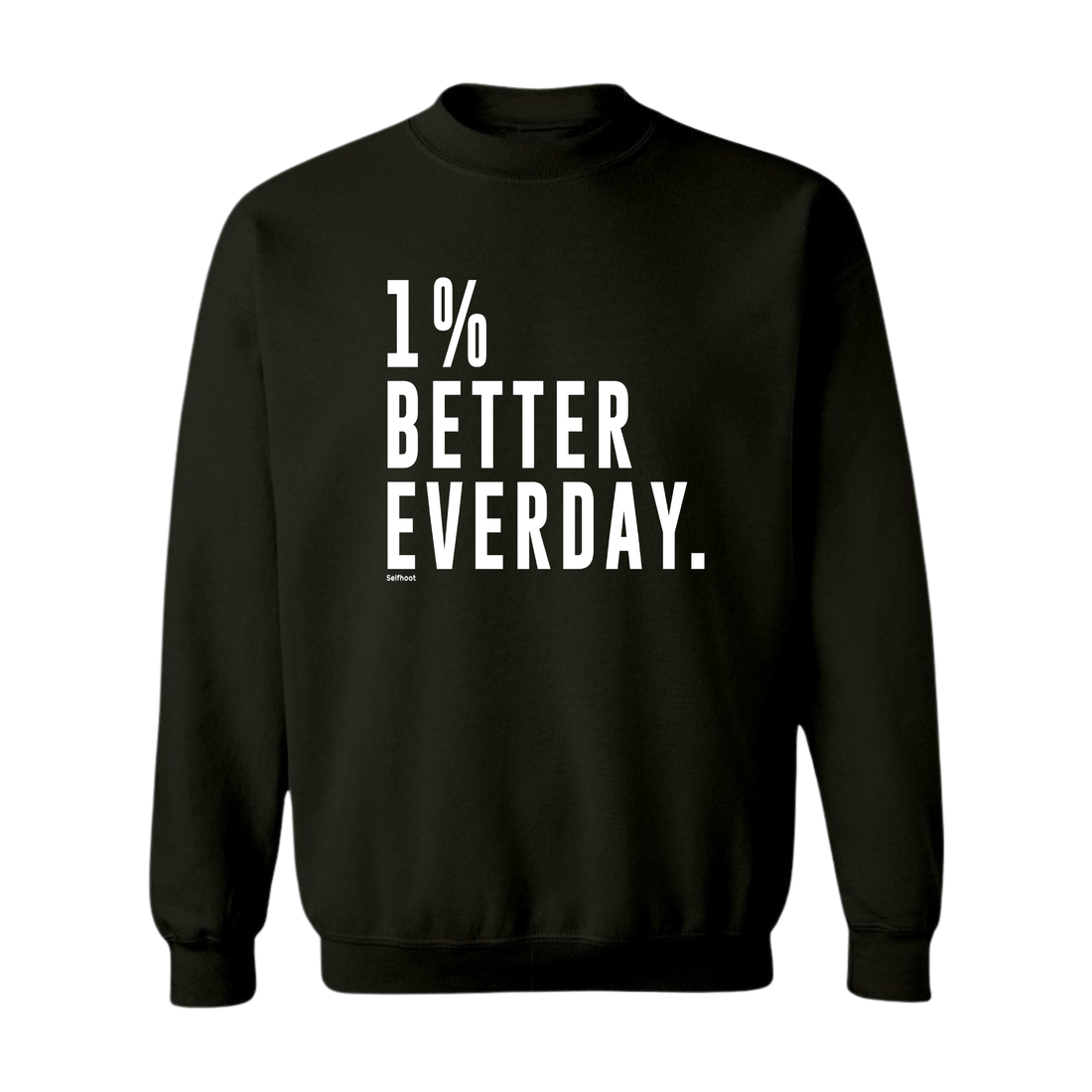 1% Better Everyday Premium Sweatshirt