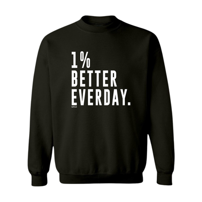 1% Better Everyday Premium Sweatshirt