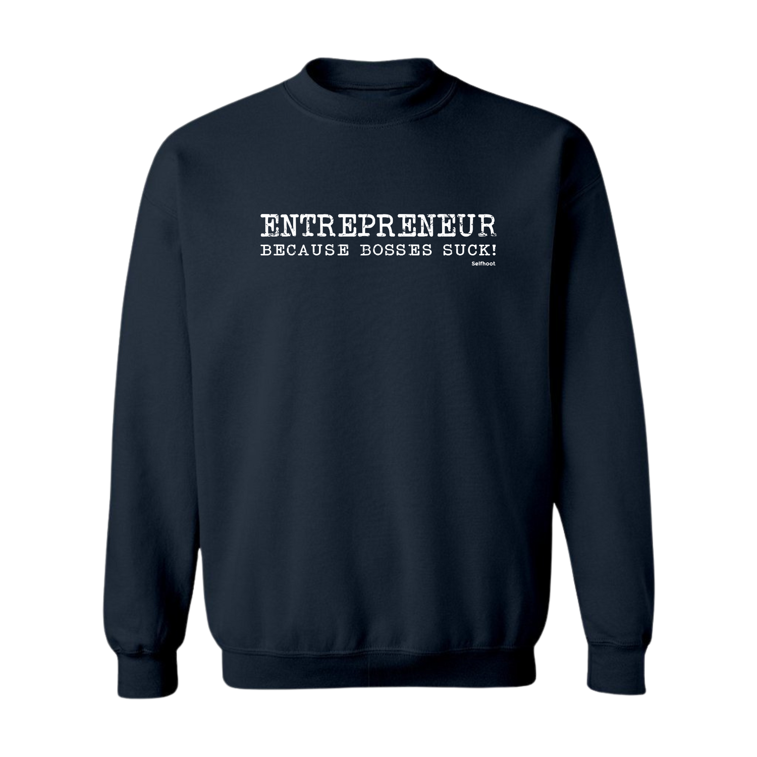 Bosses Suck Premium Sweatshirt