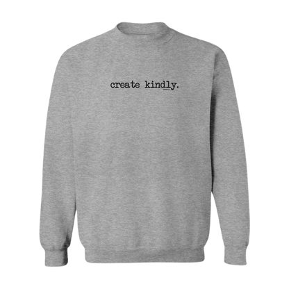 Create Kindly Premium Sweatshirt