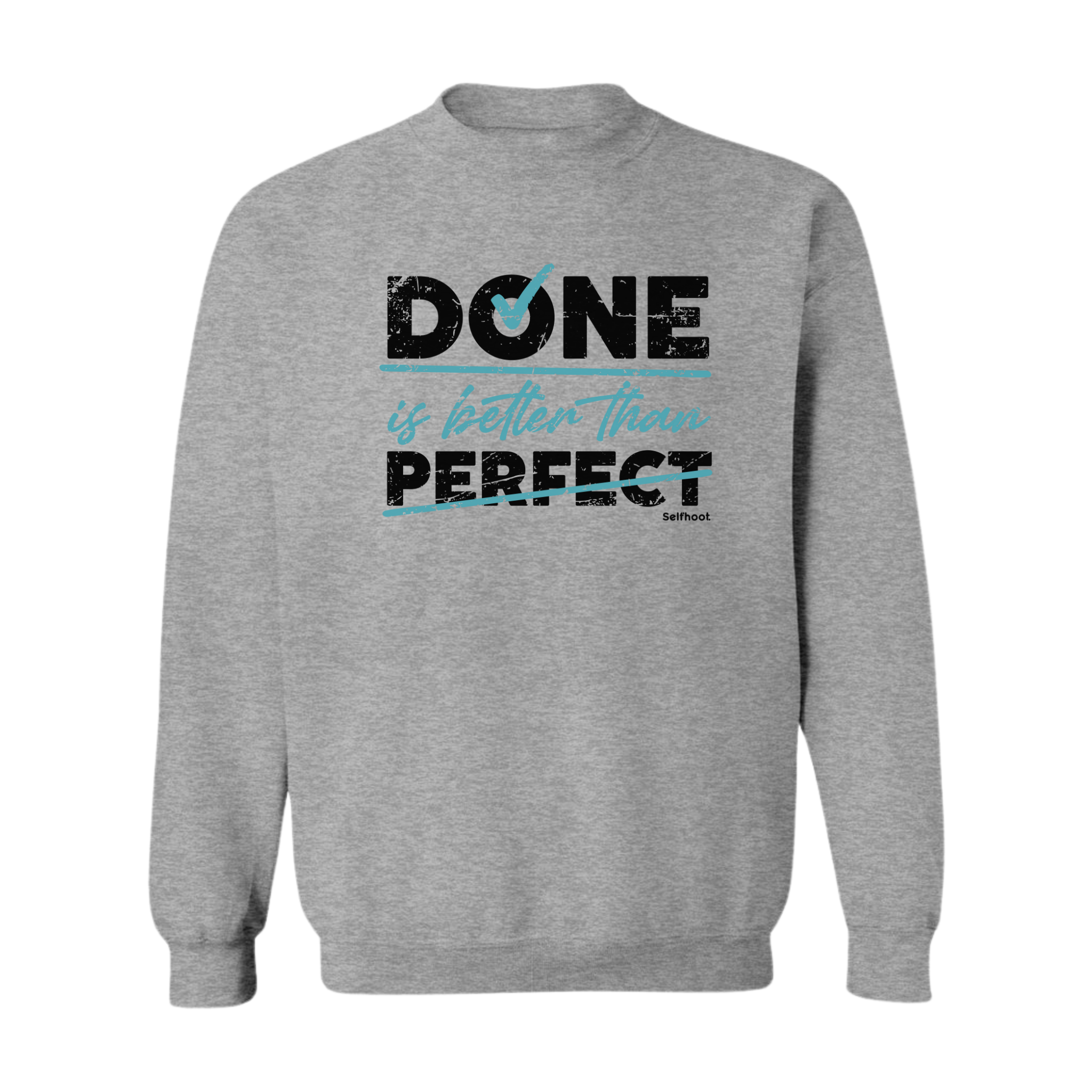 Done is Better Premium Sweatshirt