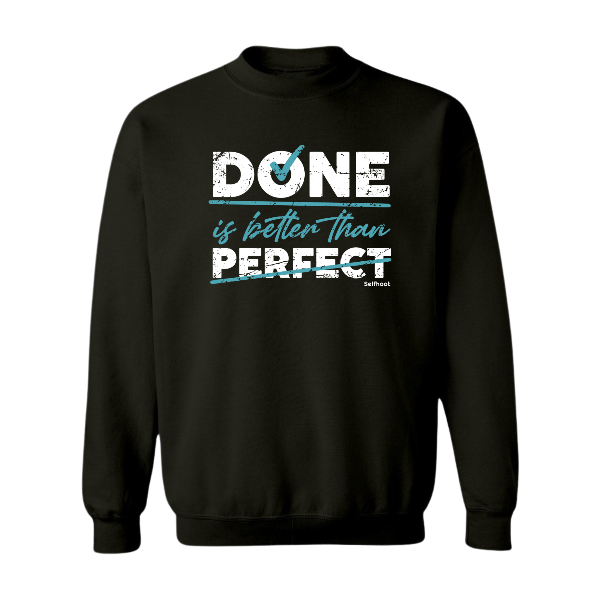Done is Better Premium Sweatshirt