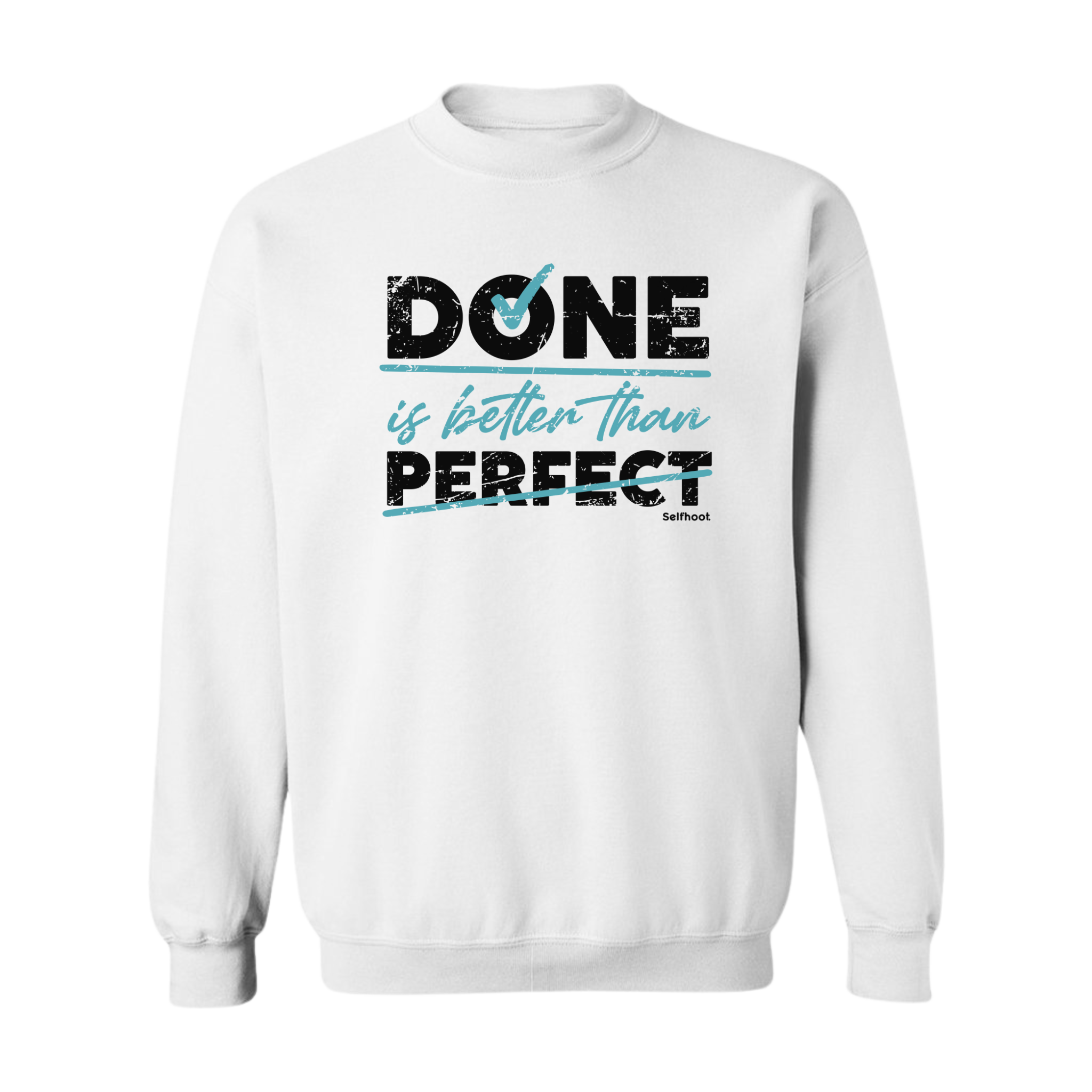 Done is Better Premium Sweatshirt