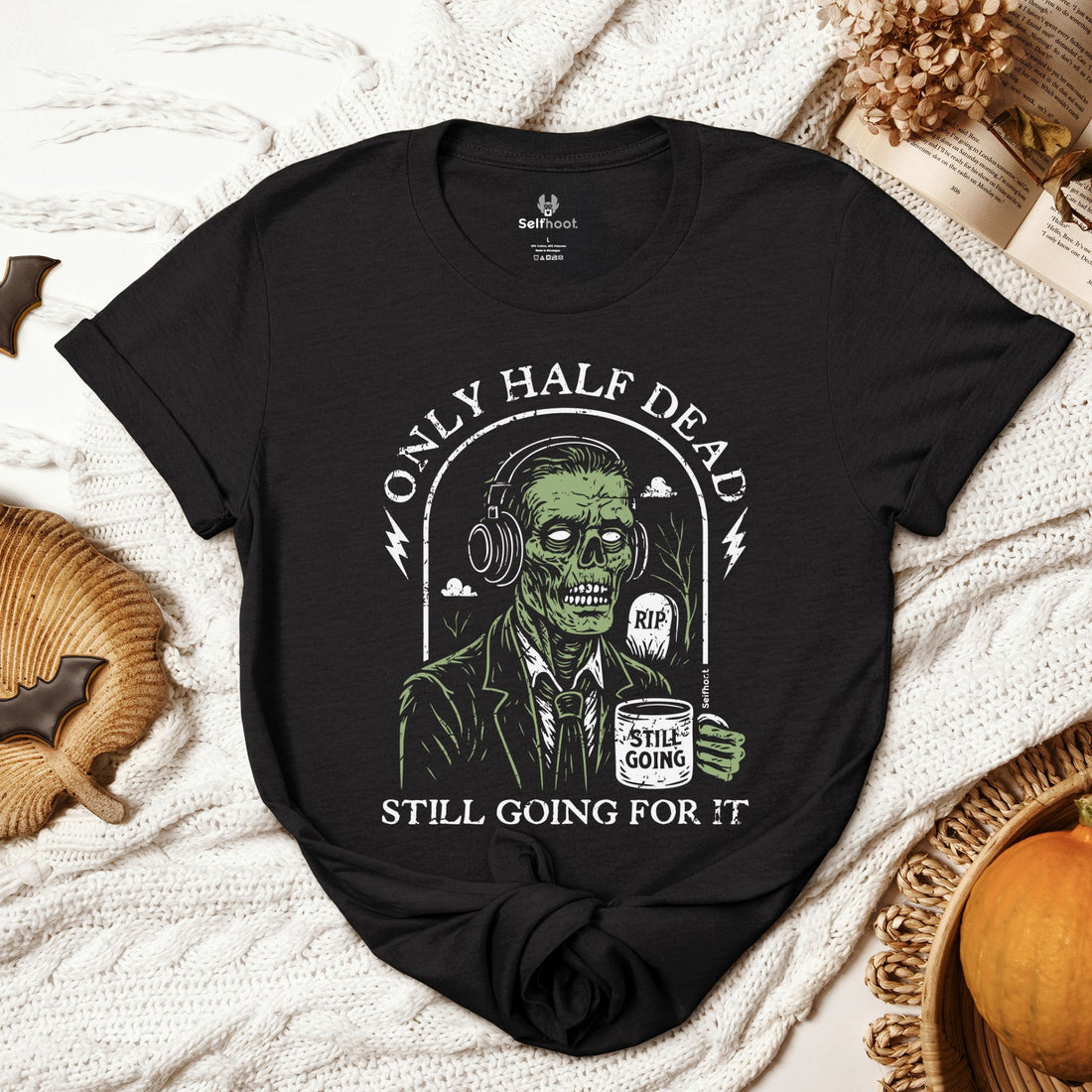Only Half Dead Premium Tee