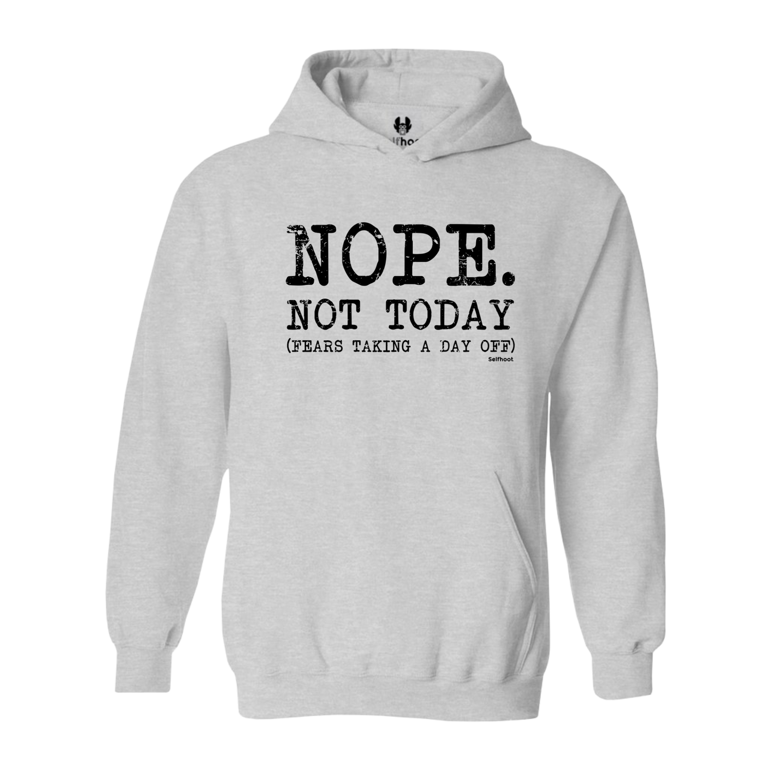 Nope. Not Today Premium Hoodie