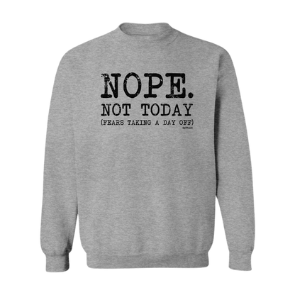 Nope. Not Today Premium Sweatshirt