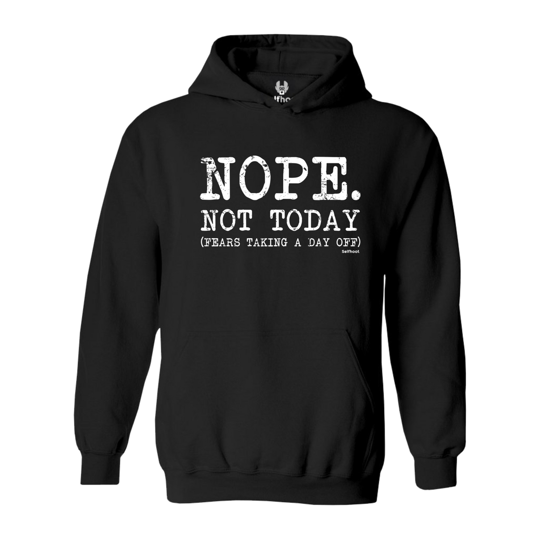 Nope. Not Today Premium Hoodie