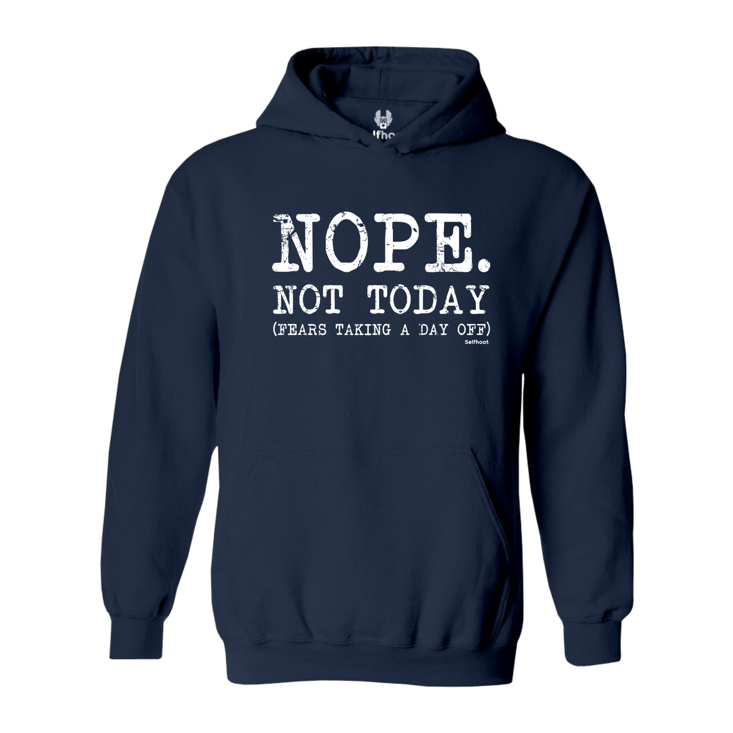 Nope. Not Today Premium Hoodie