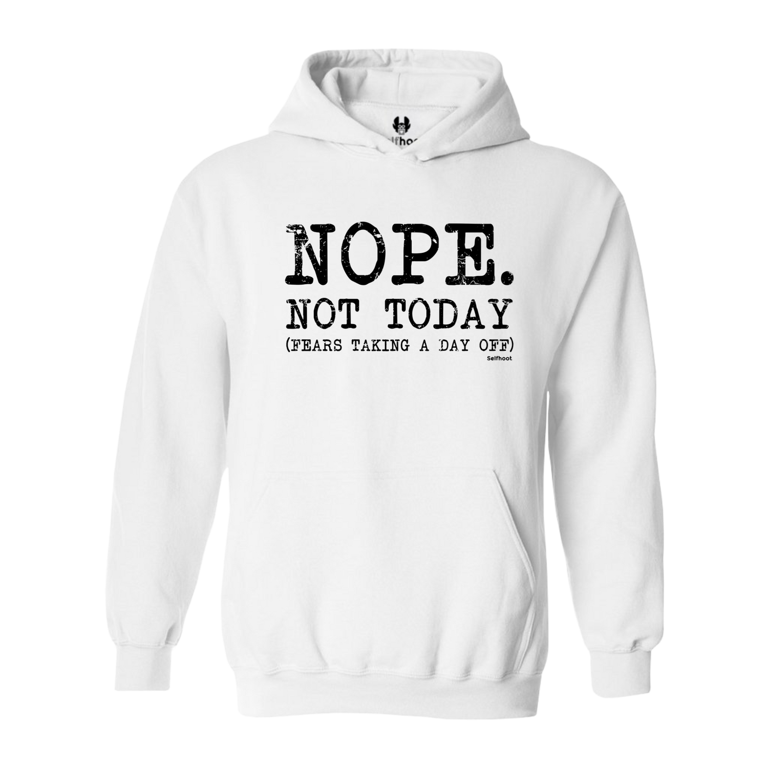 Nope. Not Today Premium Hoodie