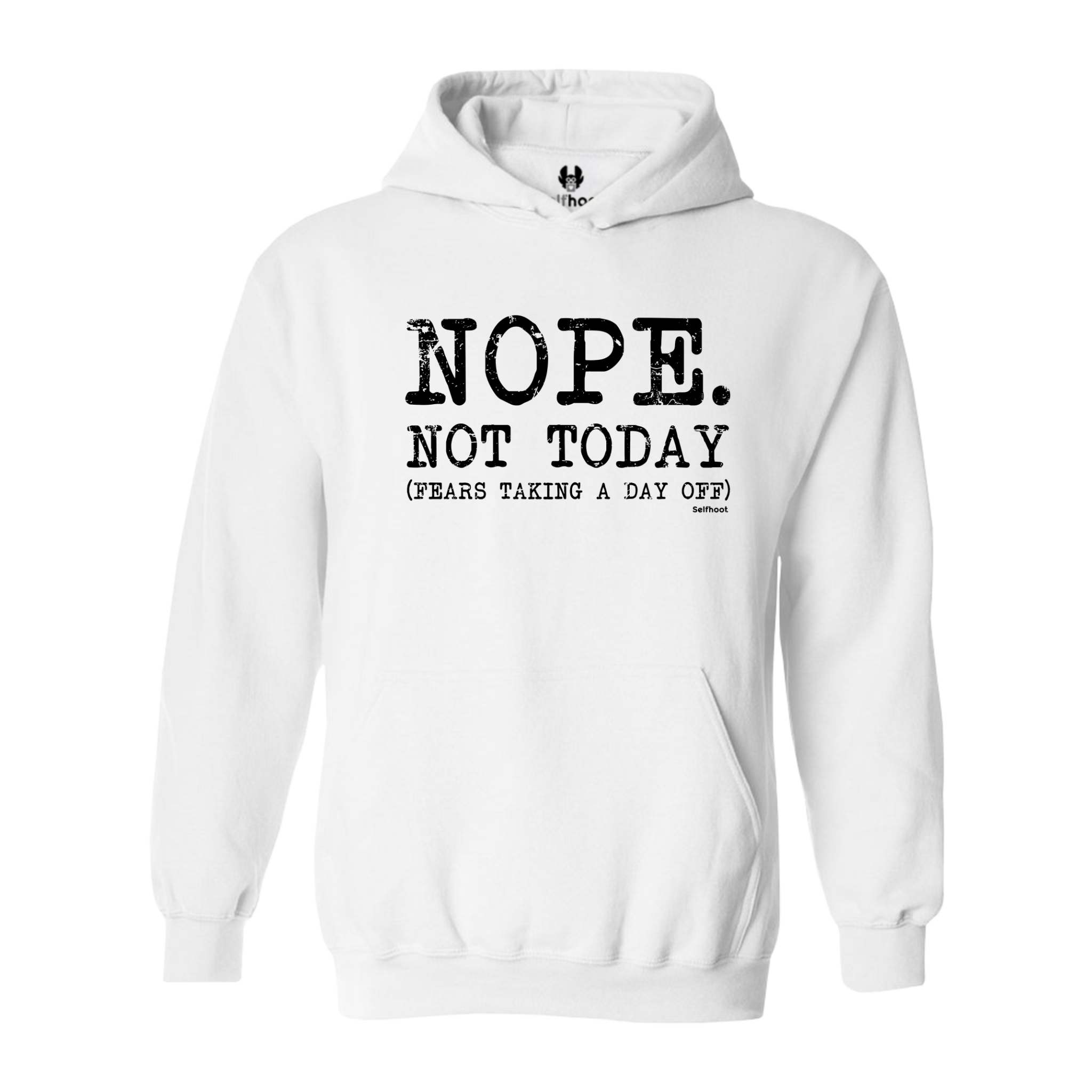 Nope. Not Today Premium Hoodie