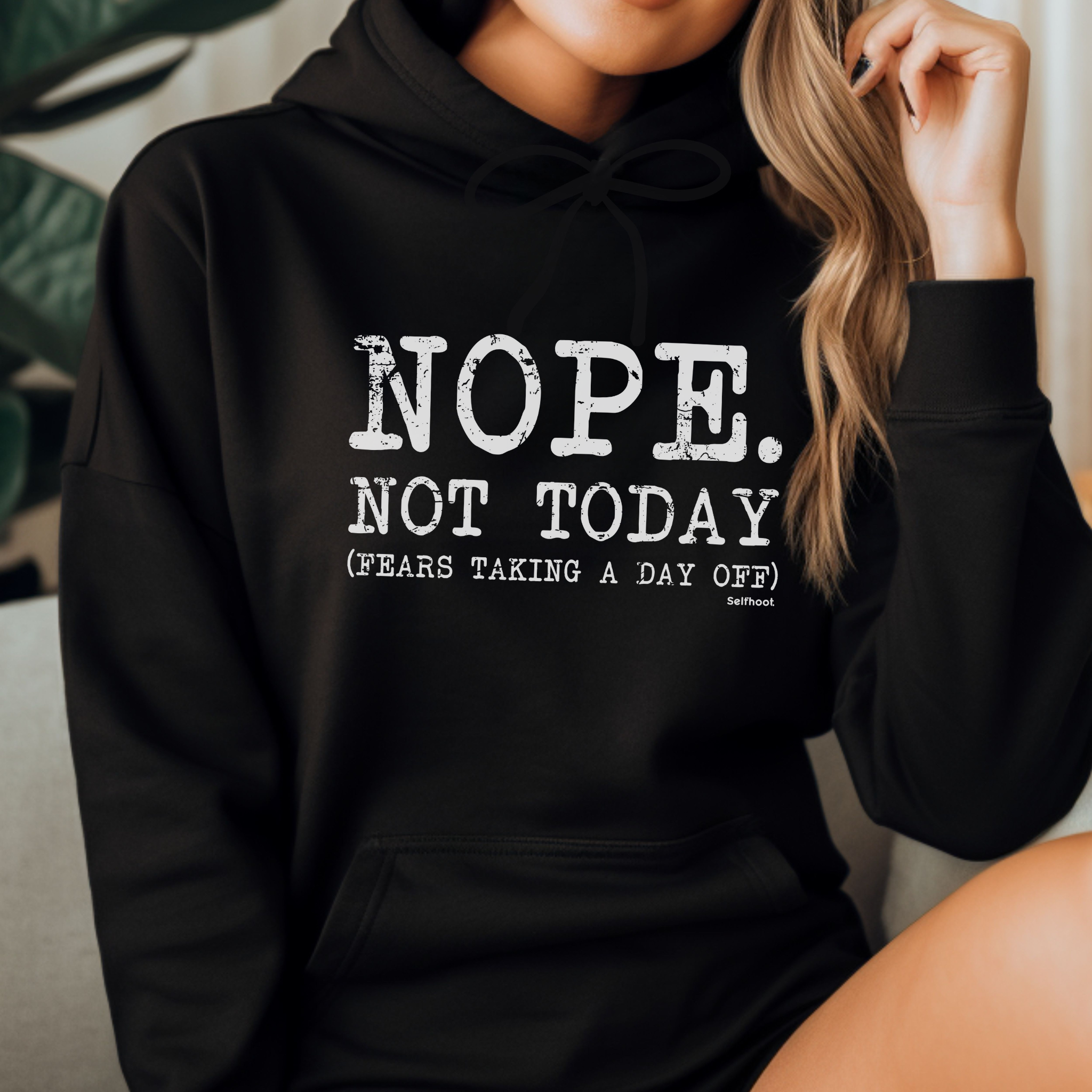 Nope. Not Today Premium Hoodie