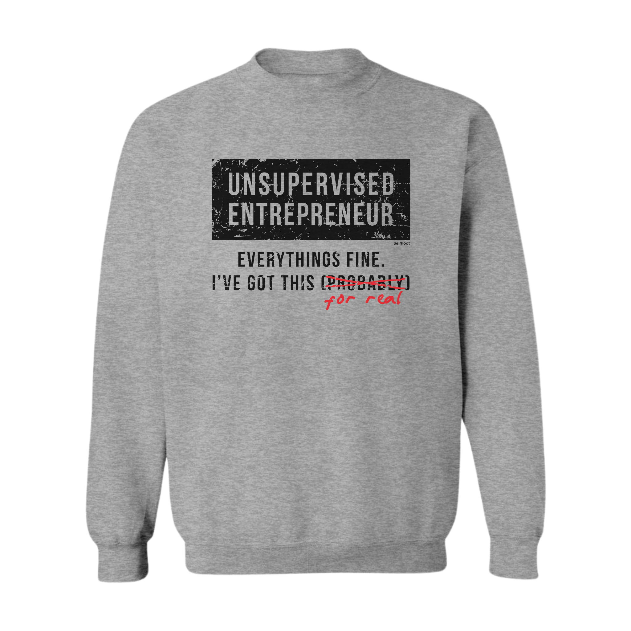Unsupervised Entrepreneur Premium Sweatshirt