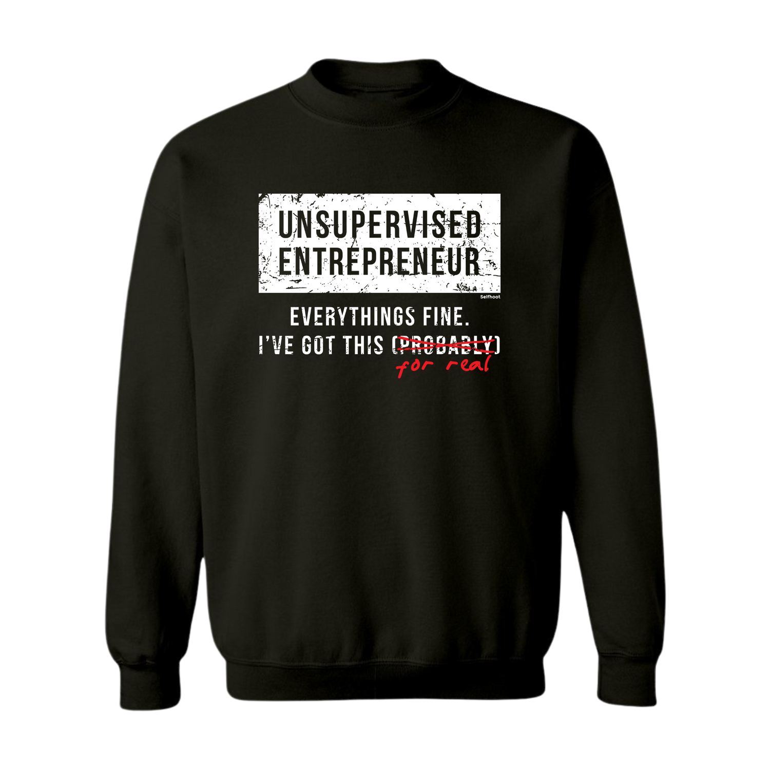 Unsupervised Entrepreneur Premium Sweatshirt