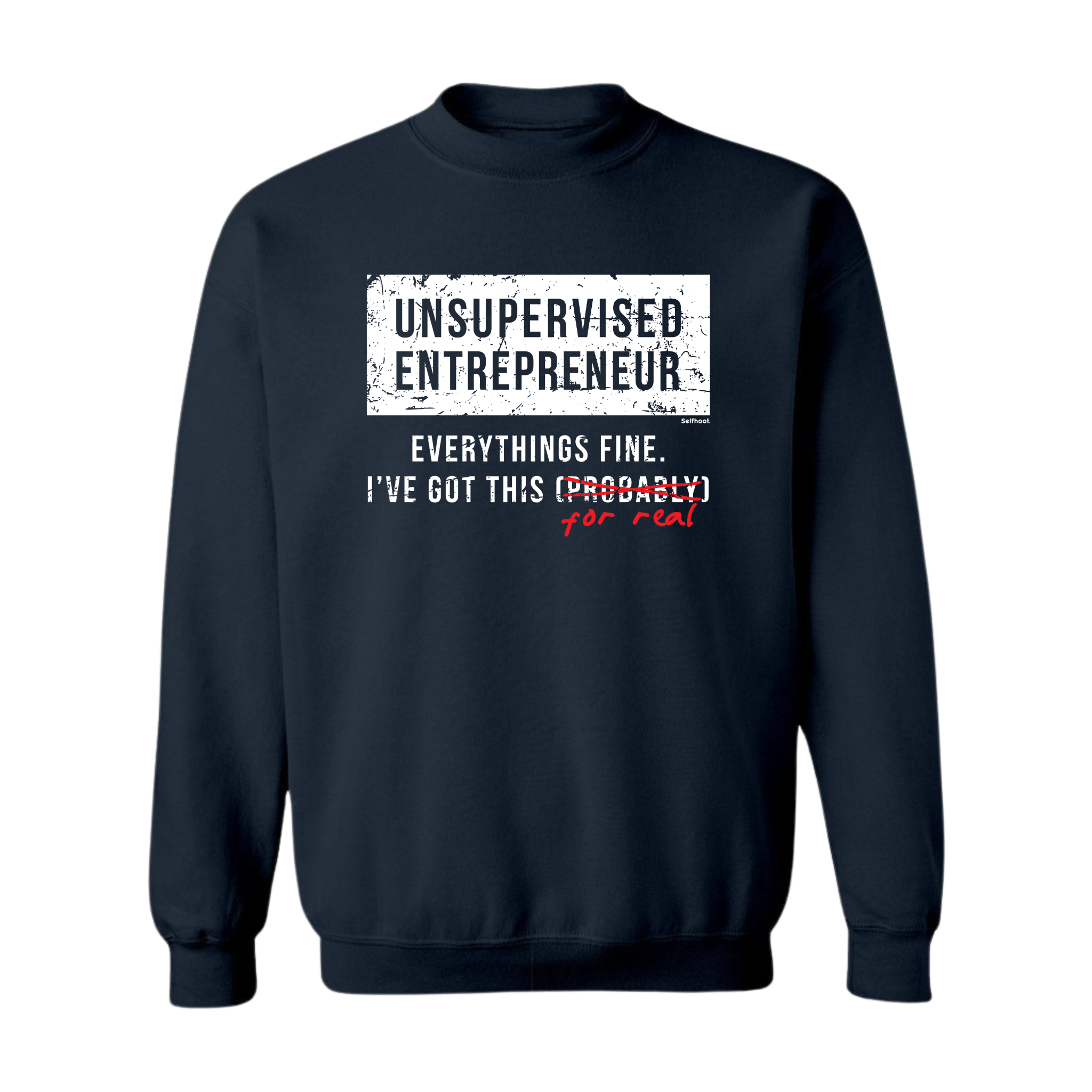 Unsupervised Entrepreneur Premium Sweatshirt