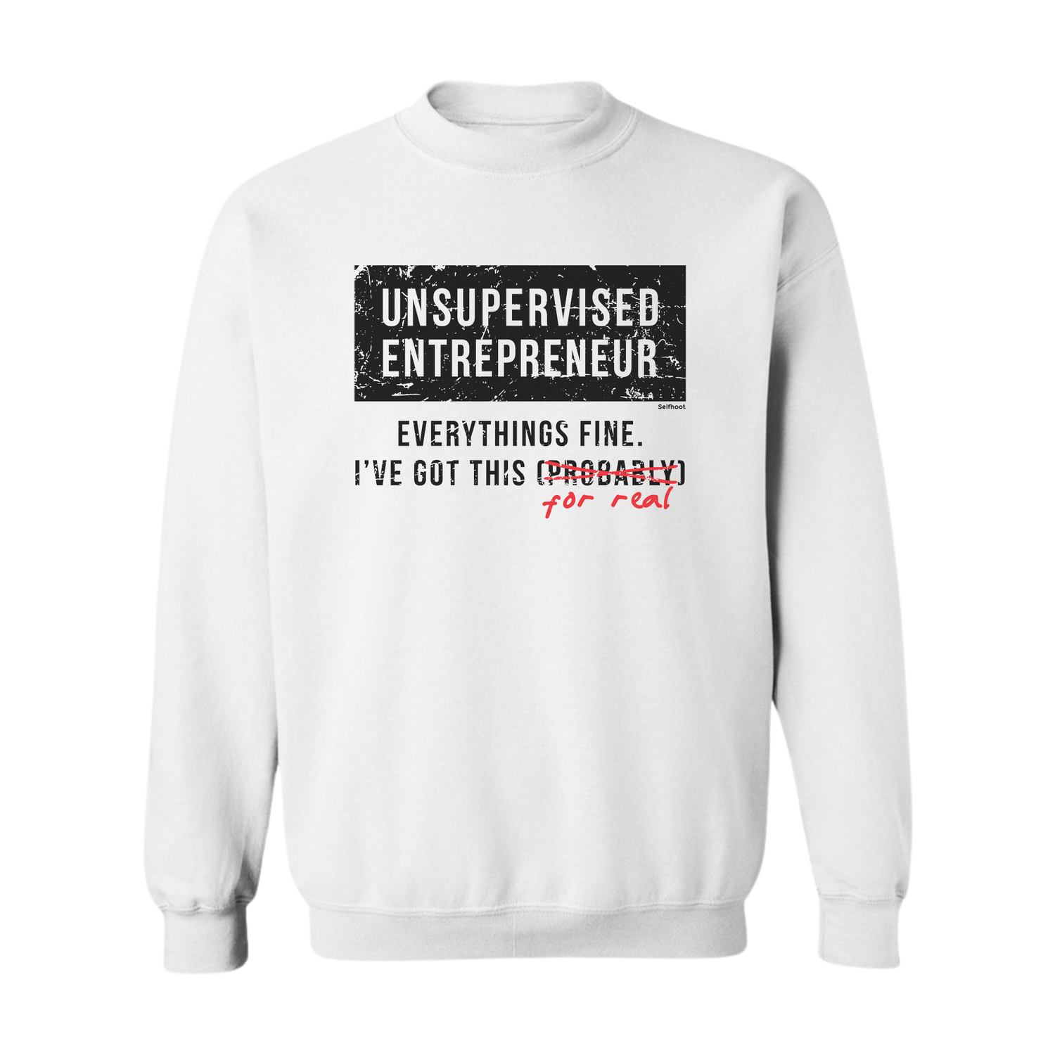 Unsupervised Entrepreneur Premium Sweatshirt